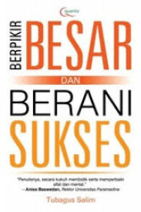 Berpikir Besar dan Berani Sukses