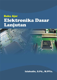 Buku Ajar : Elektronika Dasar Lanjutan