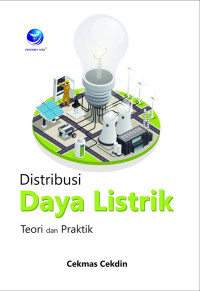 Distribusi Daya Listrik : Teori dan Praktik