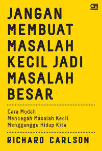 Image of Jangan Membuat Masalah Kecil Jadi Masalah Besar