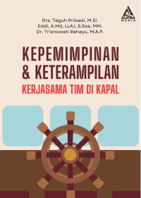 Kepemimpinan & Keterampilan Kerjasama Tim di Kapal