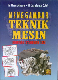 Menggambar Teknik Mesin dengan Standar ISO