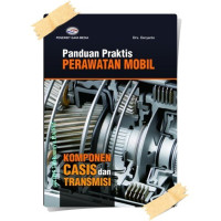 Image of Panduan Praktis Perawatan Mobil : Komponen Casis dan Transmisi