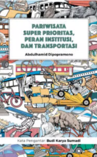 Image of Pariwisata Super Prioritas, Peran Institusi, dan Transportasi