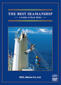The Best Seamanship : A Guide toDeck Skills