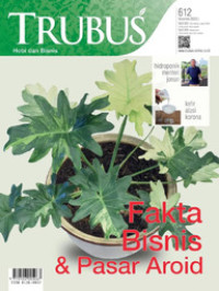 Trubus : Hobi dan Bisnis ; Fakta Bisnis & Pasar Aroid