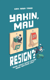 Image of YAKIN, MAU RESIGN? 