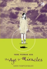 Yang Pernah Ada : The Age of Miracles