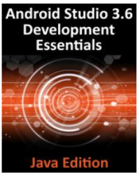 Android Studio 3.6 Development Essentials - Java Edition Image of Android Studio 3.6 Development Essentials - Java Edition