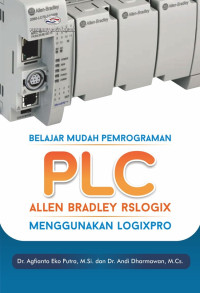 Belajar Mudah Pemrograman PLC Allen Bradley Rslogix Menggunakan Logixpro Image of Belajar Mudah Pemrograman PLC Allen Bradley Rslogix Menggunakan Logixpro