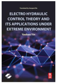 Electro Hydraulic Control Theory and Its Applications under Extreme Environment Image of Electro Hydraulic Control Theory and Its Applications under Extreme Environment