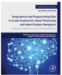Geographical and Fingerprinting Data for Positioning and Navigation Systems : Challenges, Experiences and Technology Roadmap Image of Geographical and Fingerprinting Data for Positioning and Navigation Systems : Challenges, Experiences and Technology Roadmap