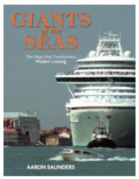 Giants of the Seas : The Ships That Transformed Modern Cruising Image of Giants of the Seas : The Ships That Transformed Modern Cruising
