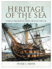 Heritage of the Sea : Famous Preserved Ships Around the UK Image of Heritage of the Sea : Famous Preserved Ships Around the UK