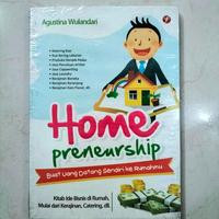 Home Preneurship : Buat Uang Datang Sendiri ke Rumahmu : Kitab Ide Bisnis di Rumah, Mulai dari Kerajinan, Catering, dll Image of Home Preneurship : Buat Uang Datang Sendiri ke Rumahmu : Kitab Ide Bisnis di Rumah, Mulai dari Kerajinan, Catering, dll
