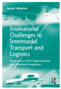 Institutional Challenges to Intermodal Transport and Logistics : Governance in Port Regionalisation and Hinterland Integration Image of Institutional Challenges to Intermodal Transport and Logistics : Governance in Port Regionalisation and Hinterland Integration