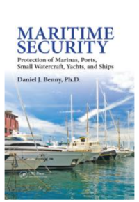 Maritime Security : Protection of Marinas, Ports, Small Watercraft, Yachts, and Ships Image of Maritime Security : Protection of Marinas, Ports, Small Watercraft, Yachts, and Ships