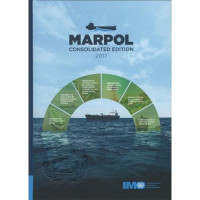 Marpol Consolidated Edition 2017 :  articles, protocols, annexes and unified interpretations of the international convention for the prevention of pollution from ships, 1973, as modified by the 1978 and 1997 protocols. incorporating all amendments in force on 1 january 2017 Image of Marpol Consolidated Edition 2017 :  articles, protocols, annexes and unified interpretations of the international convention for the prevention of pollution from ships, 1973, as modified by the 1978 and 1997 protocols. incorporating all amendments in force on 1 january 2017