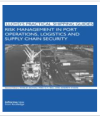 Risk Management in Port Operations, Logistics and Supply Chain Security Image of Risk Management in Port Operations, Logistics and Supply Chain Security
