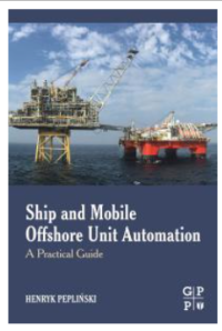 Ship and Mobile Offshore Unit Automation : A Practical Guide Image of Ship and Mobile Offshore Unit Automation : A Practical Guide